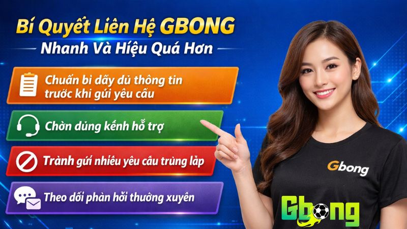 Bí Quyết Liên Hệ Gbong Nhanh Và Hiệu Quả Hơn