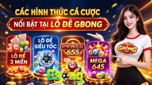 Các hình thức cá cược nổi bật tại lô đề Gbong