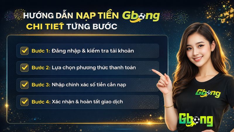 Hướng Dẫn Nạp Tiền Gbong Chi Tiết Từng Bước