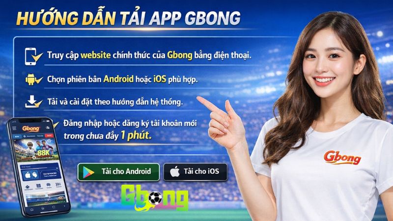 Hướng Dẫn Tải App Gbong Hướng Dẫn Tải App Gbong