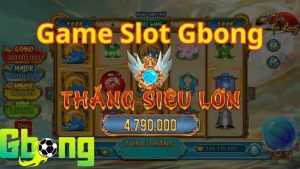 Khám Phá Những Điểm Hấp Dẫn Của Game Slot Gbong