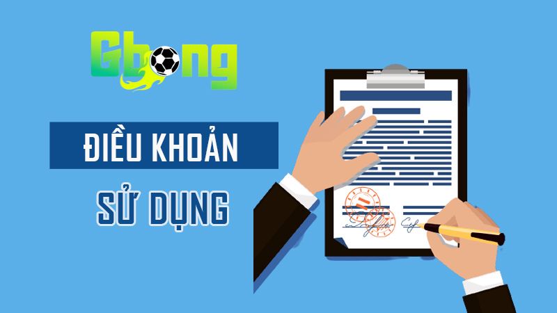 Tổng Quan Về Điều Khoản Sử Dụng Gbong